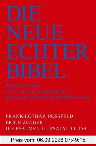 Die Neue Echter-Bibel. Kommentar: Die Psalmen III: Psalm 101-150: 41