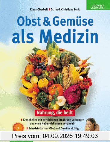 Obst und Gemüse als Medizin