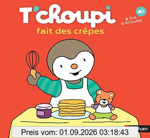 T'choupi fait des crêpes