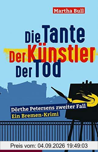 Die Tante Der Künstler Der Tod (Dörthe Petersen)