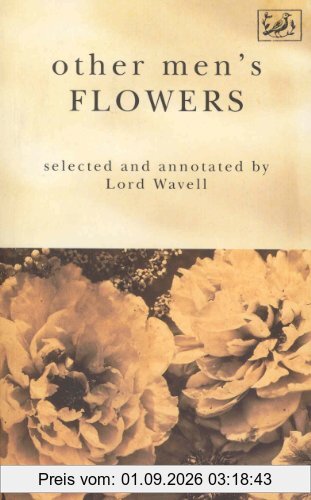 Other Men's Flowers: An Anthology of Poetry
