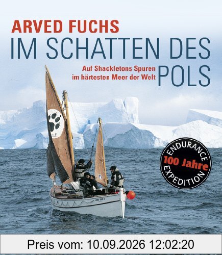 Im Schatten des Pols: Auf Shackletons Spuren im härtesten Meer der Welt