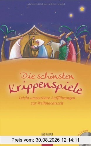 Die schönsten Krippenspiele: Leicht umsetzbare Aufführungen zur Weihnachtszeit