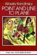 Wassily Kandinsky Point And Line To Plane (Dover Fine Art, History Of Art)