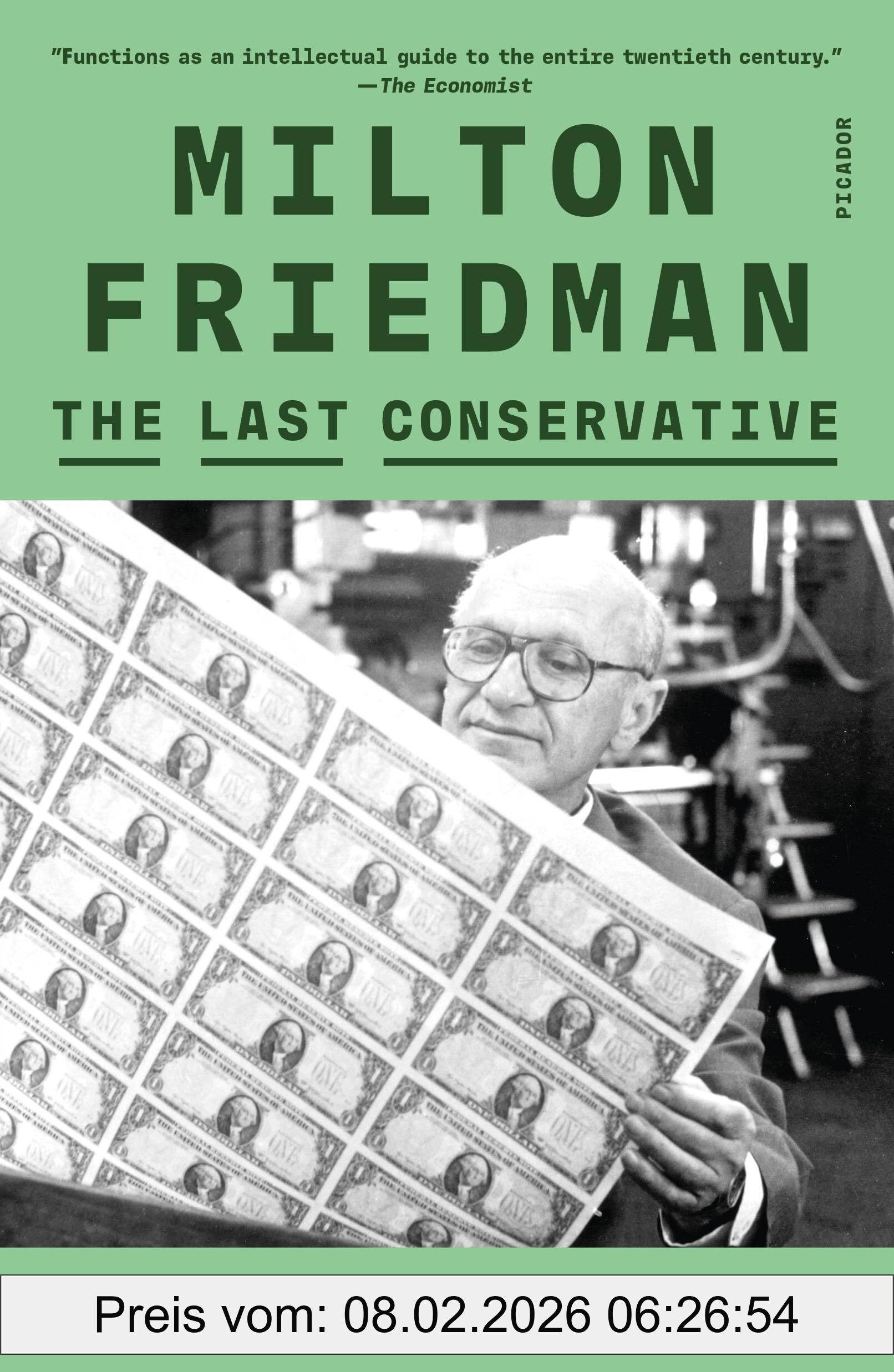Jennifer Burns Milton Friedman, The Last Conservative