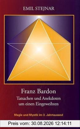 Franz Bardon: Tatsachen und Anekdoten um einen Eingeweihten