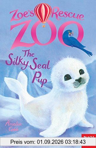 Zoe's Rescue Zoo: The Silky Seal Pup