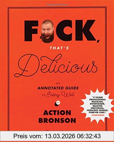 Action Bronson F*ck, That's Delicious