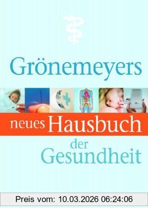 Dietrich Grönemeyer Grönemeyers Neues Hausbuch Der Gesundheit