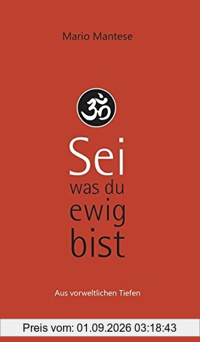 Sei, was du ewig bist: Aus vorweltlichen Tiefen
