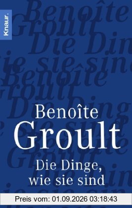 Die Dinge wie sie sind