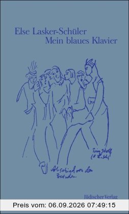 Mein blaues Klavier: Neue Gedichte