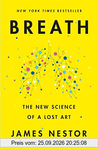 Breath: The New Science of a Lost Art