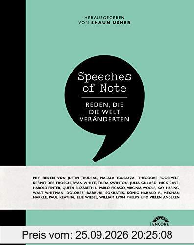 Speeches of Note: Reden, die die Welt veränderten