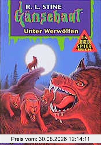 Gänsehaut Abenteuer-Spielbuch / Unter Werwölfen