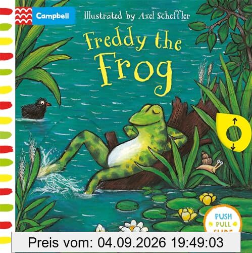 Freddy the Frog: A Push, Pull, Slide Book (Campbell Axel Scheffler, 15)