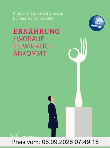 Ernährung: Worauf es wirklich ankommt
