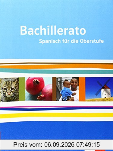 Bachillerato / Schülerbuch: Spanisch für die Oberstufe
