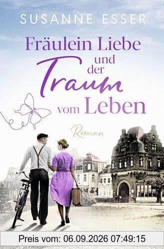 Fräulein Liebe und der Traum vom Leben: Roman