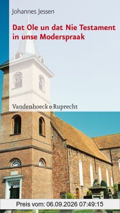 Dat Ole un dat Nie Testament in unse Moderspraak