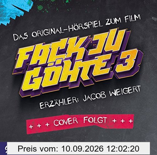 Fack Ju Göhte 3: Das Original-Hörspiel zum Film