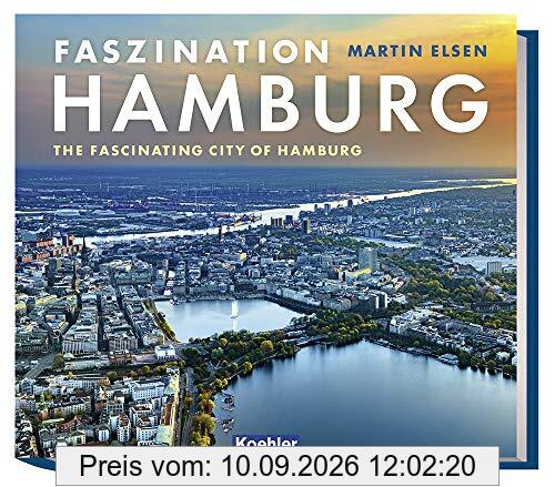Faszination Hamburg - The fascinating city of Hamburg