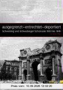 Ausgegrenzt-Entrechtet-Deportiert. Schwabing und Schwabinger Schicksale 1933-1945