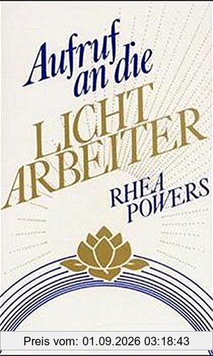 Aufruf an die Lichtarbeiter