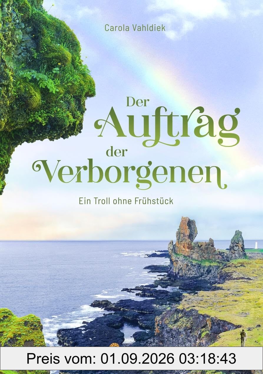 Der Auftrag der Verborgenen: Ein Troll ohne Frühstück