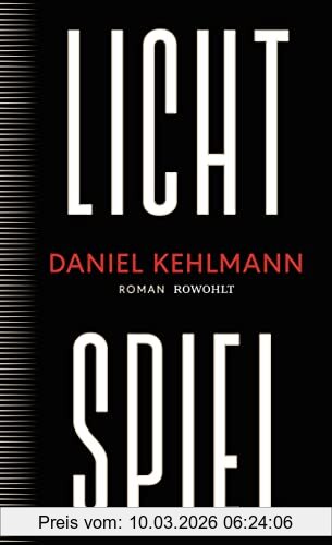 Daniel Kehlmann Lichtspiel, Roman