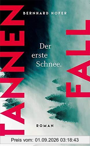 Tannenfall. Der erste Schnee: Roman