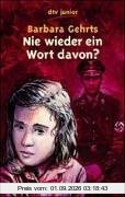 Nie wieder ein Wort davon?