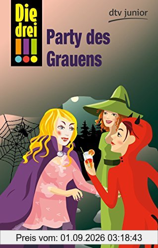 Die drei !!! Party des Grauens (dtv junior)
