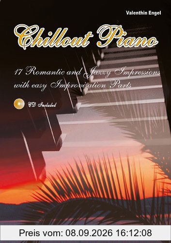 Chillout Piano - 17 romantic and jazzy impressions (inkl. Audio-CD)
