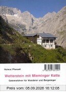 Wetterstein und Mieminger Kette. Gebietsführer für Wanderer und Bergsteiger