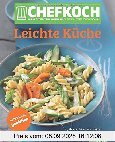 Chefkoch Leichte Küche: Für Sie getestet und empfohlen: Die besten Rezepte von Chefkoch.de