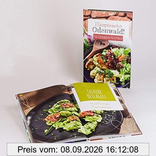 Hauptsache Odenwald!: Das Odenwälder Rezeptbuch