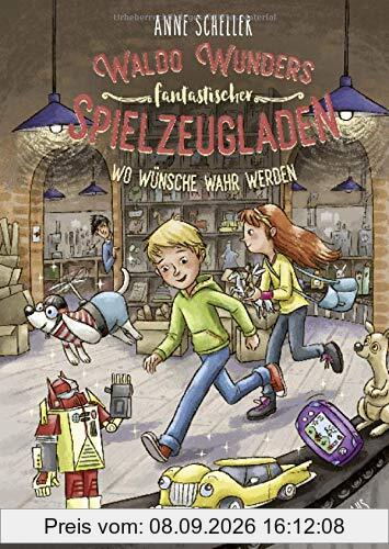 Waldo Wunders fantastischer Spielzeugladen - Wo Wünsche wahr werden: Band 2
