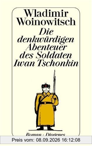 Die denkwürdigen Abenteuer des Soldaten Iwan Tschonkin. Roman
