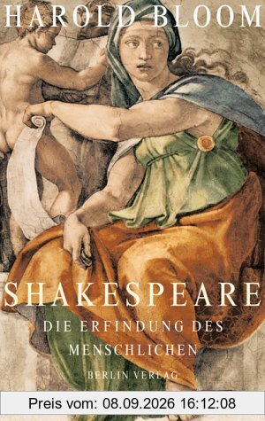 Shakespeare: Die Erfindung des Menschlichen