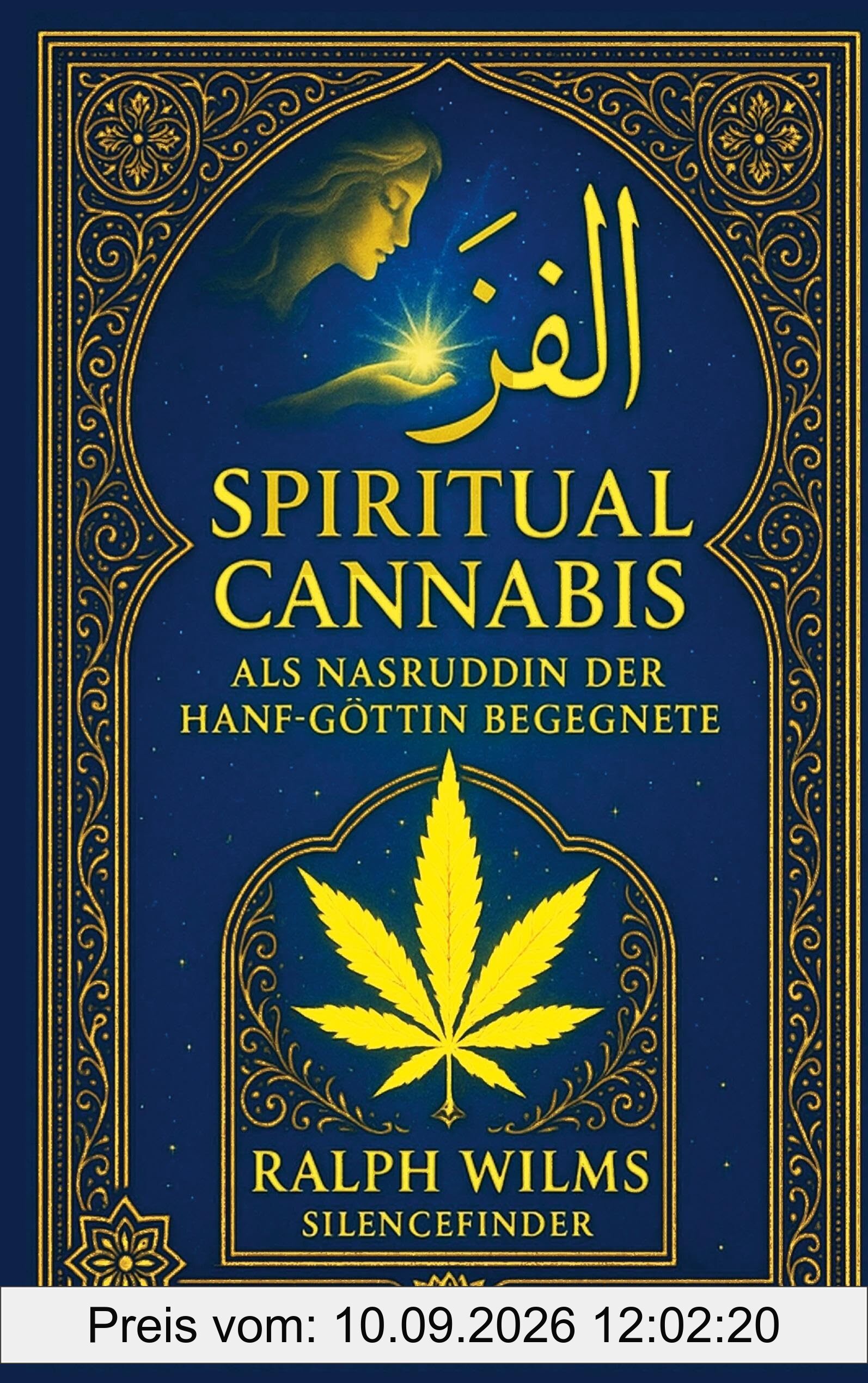 Spiritual Cannabis: Als Nasruddin der Hanf Göttin begegnete