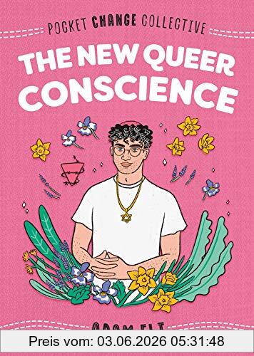Adam Eli The New Queer Conscience (Pocket Change Collective)