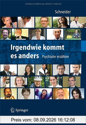 Irgendwie kommt es anders - Psychiater erzählen