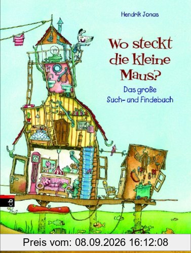 Wo steckt die kleine Maus?: Das große Such- und Findebuch