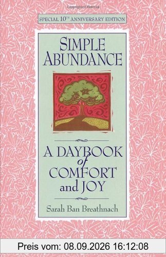 Simple Abundance: A Daybook of Comfort and Joy