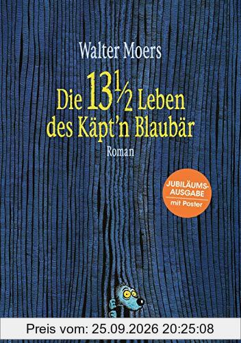 Die 13 1/2 Leben des Käpt'n Blaubär: Roman - Mit farbigem Poster in DIN A2 -
