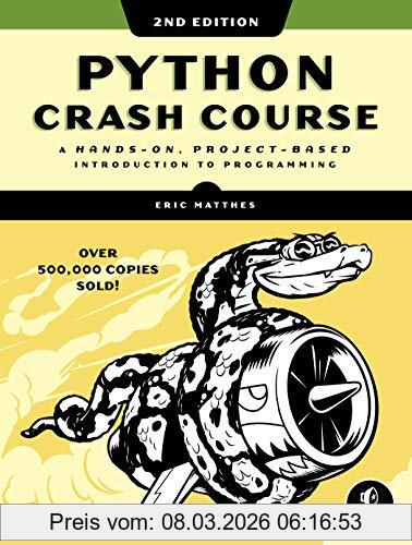 Eric Matthes Python Crash Course, 2nd Edition, A Hands-On, Project-Based Introduction To Programming