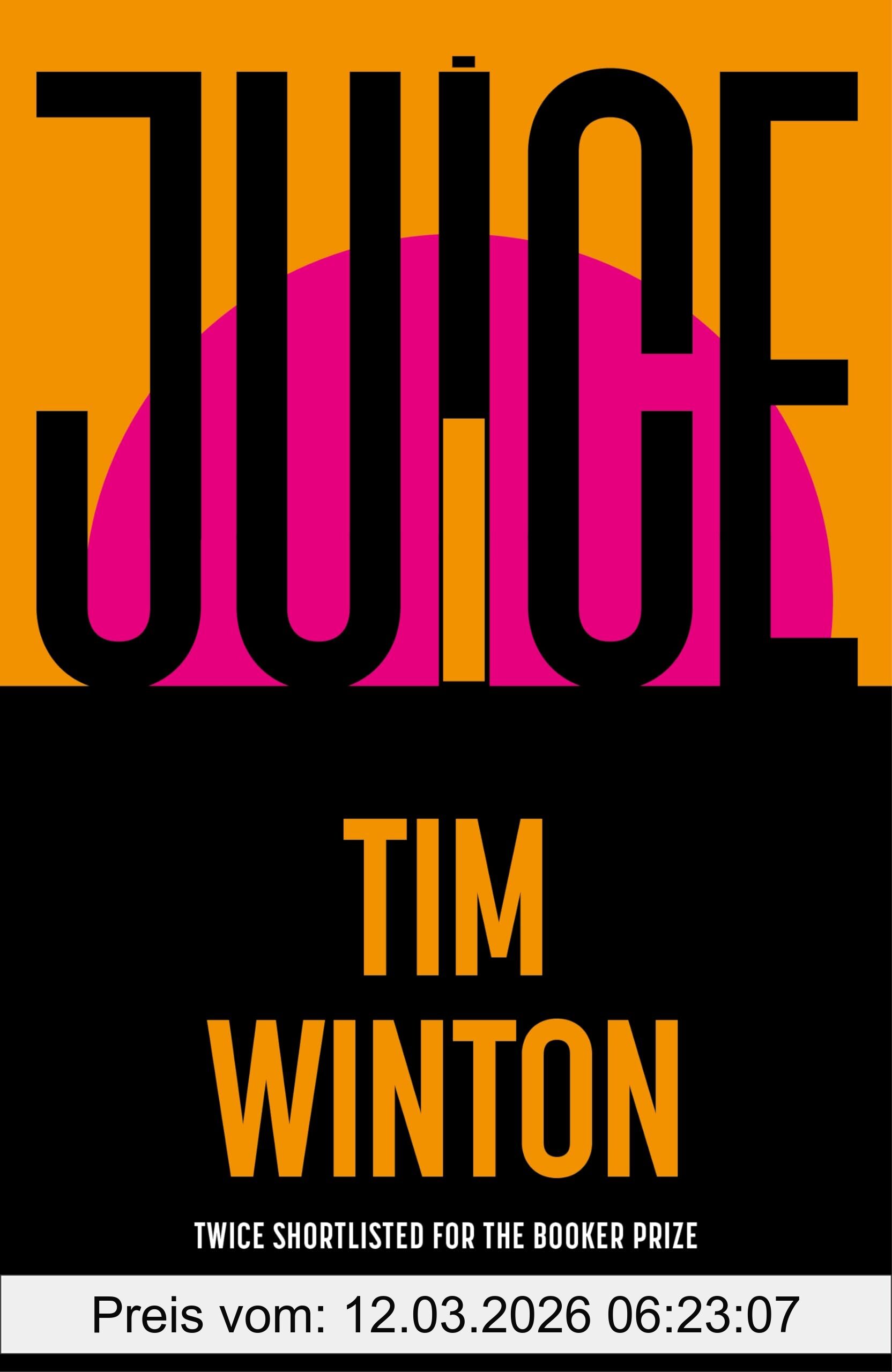 Tim Winton Juice, A Page-turning Epic About Survival And Resilience From The Twice Booker-shortlisted Author