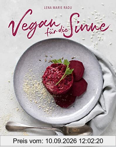 Vegan für die Sinne: Meine vegane Kochschule (Edition Kochen ohne Knochen)