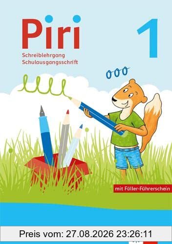 Piri 1: Schreiblehrgang Schulausgangsschrift Klasse 1 (Piri. Ausgabe ab 2022)